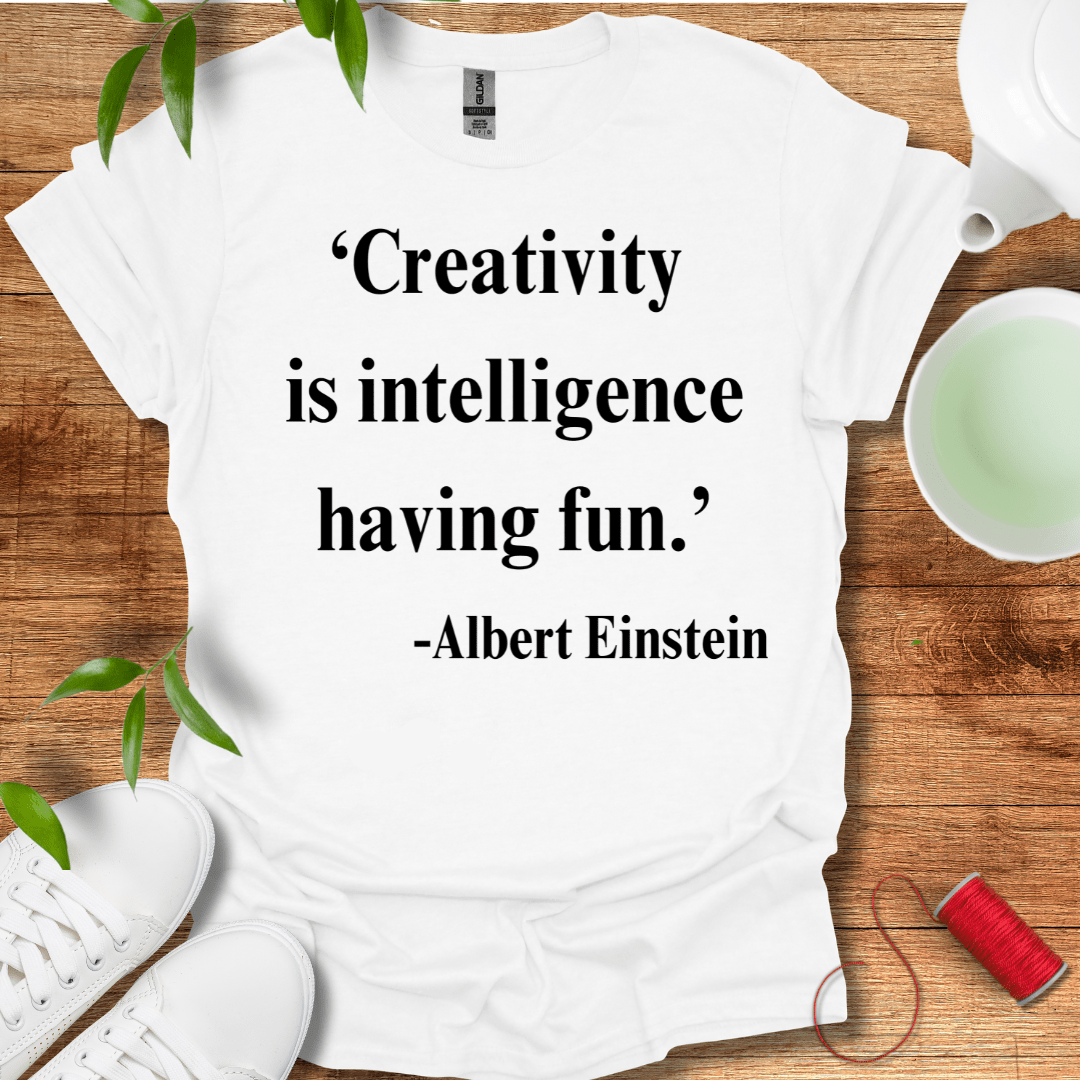 Intelligence Is Creativity T-Shirt