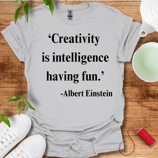 Intelligence Is Creativity T-Shirt