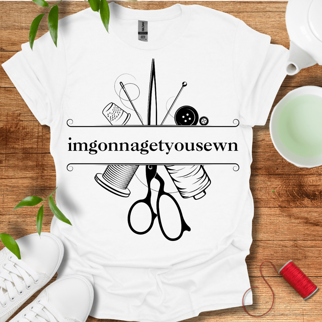 Imgonnagetyousewn Tee