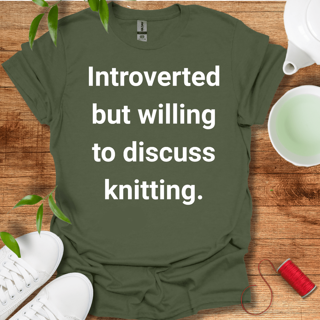 Knitter And Introverted T-Shirt