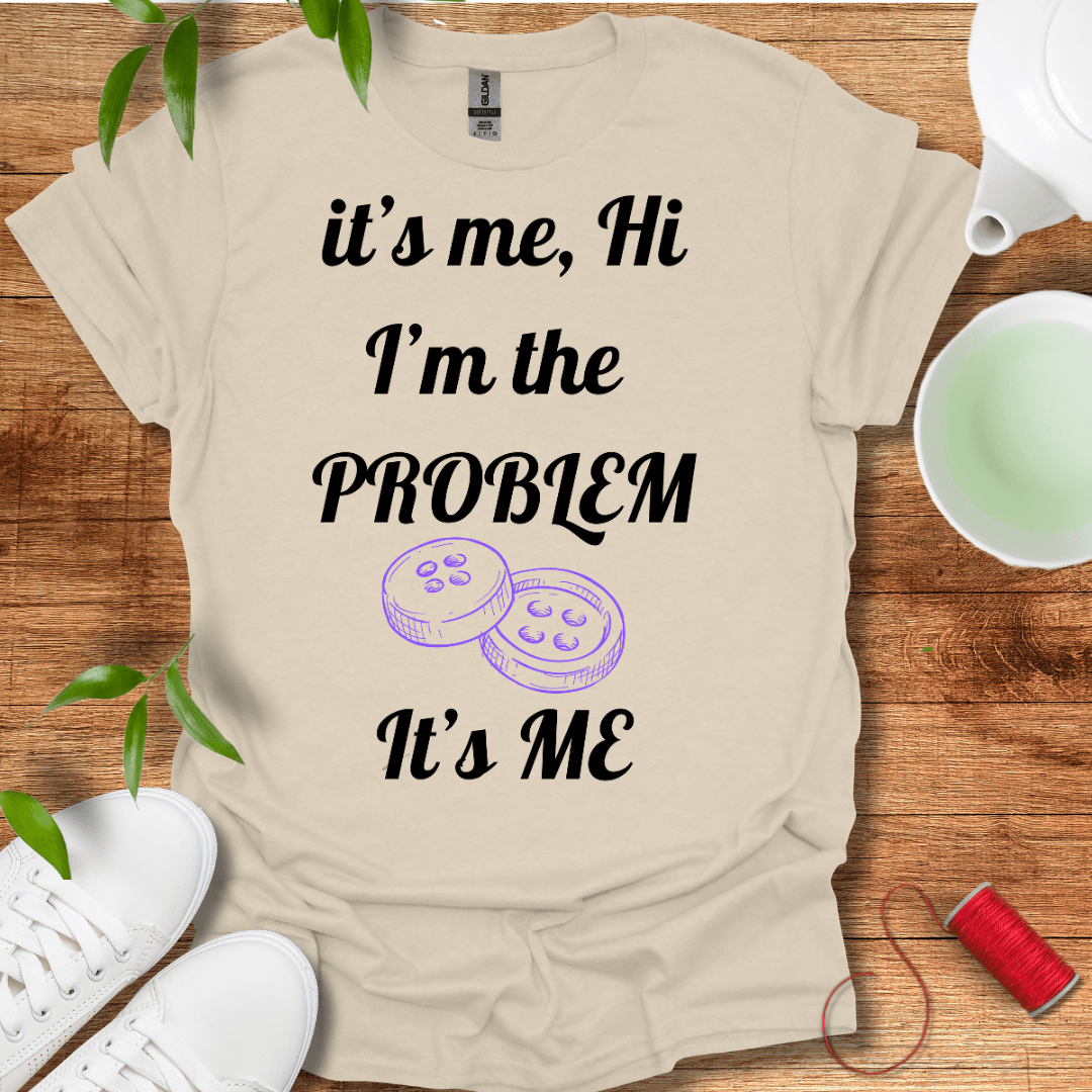 The Sewing Problem T-Shirt
