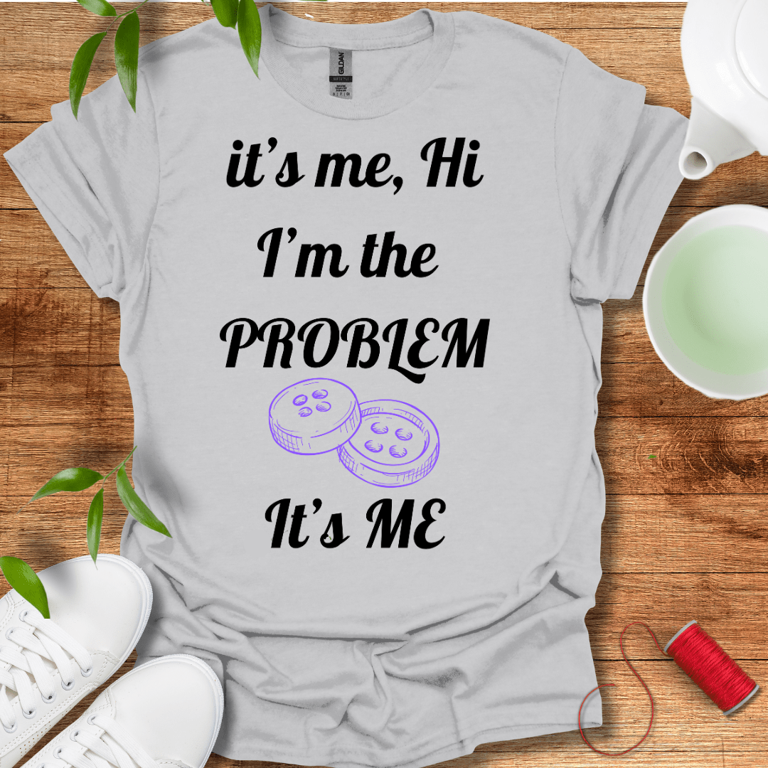 The Sewing Problem T-Shirt