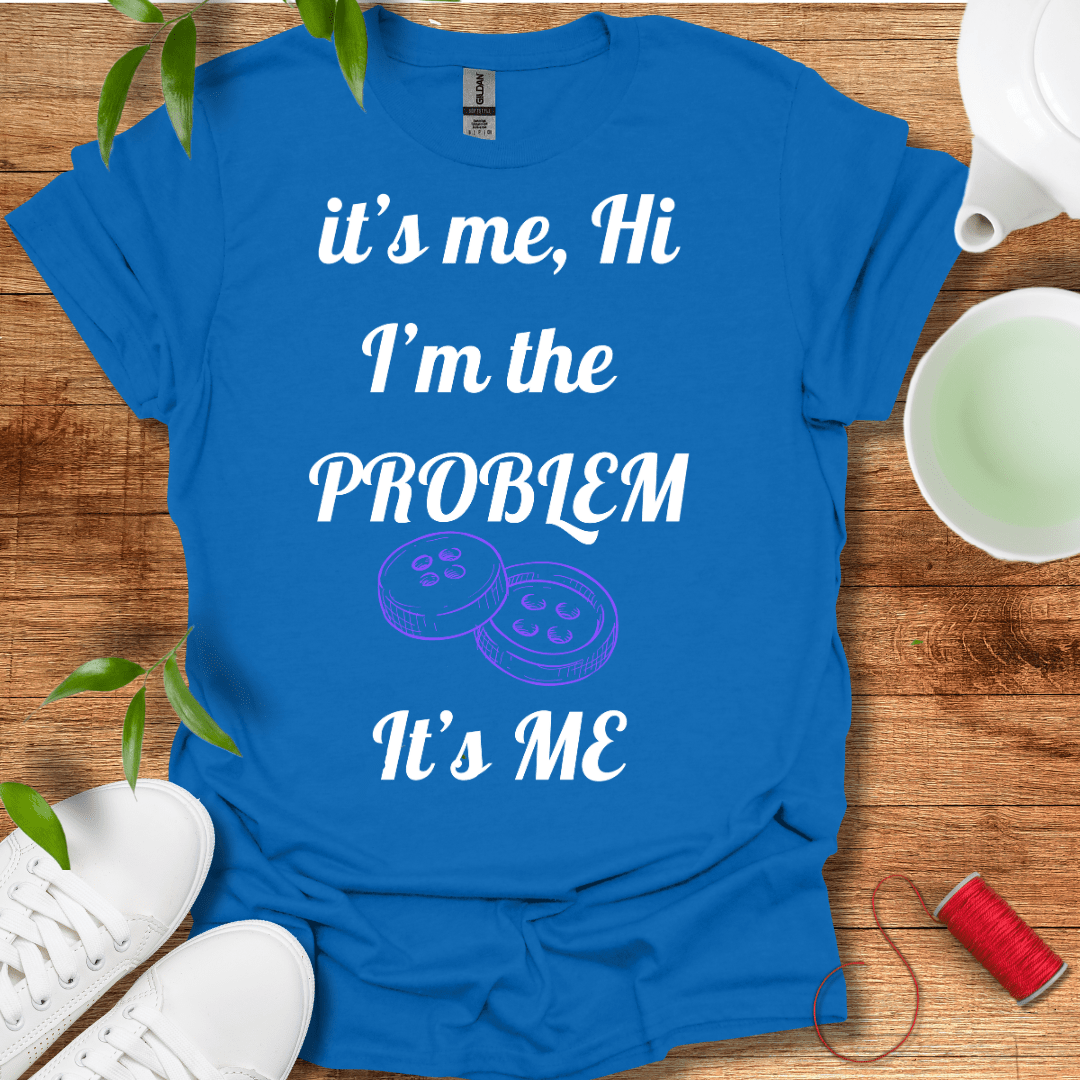 Sewing Problems T-Shirt