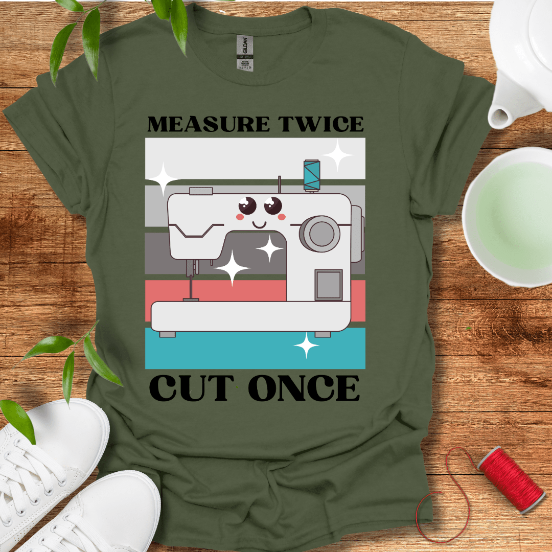 Measure Twice T-Shirt