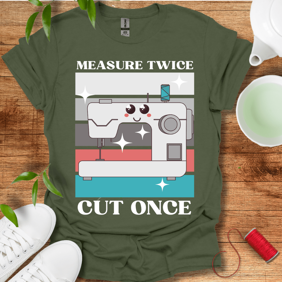 Measure Twice T-Shirt