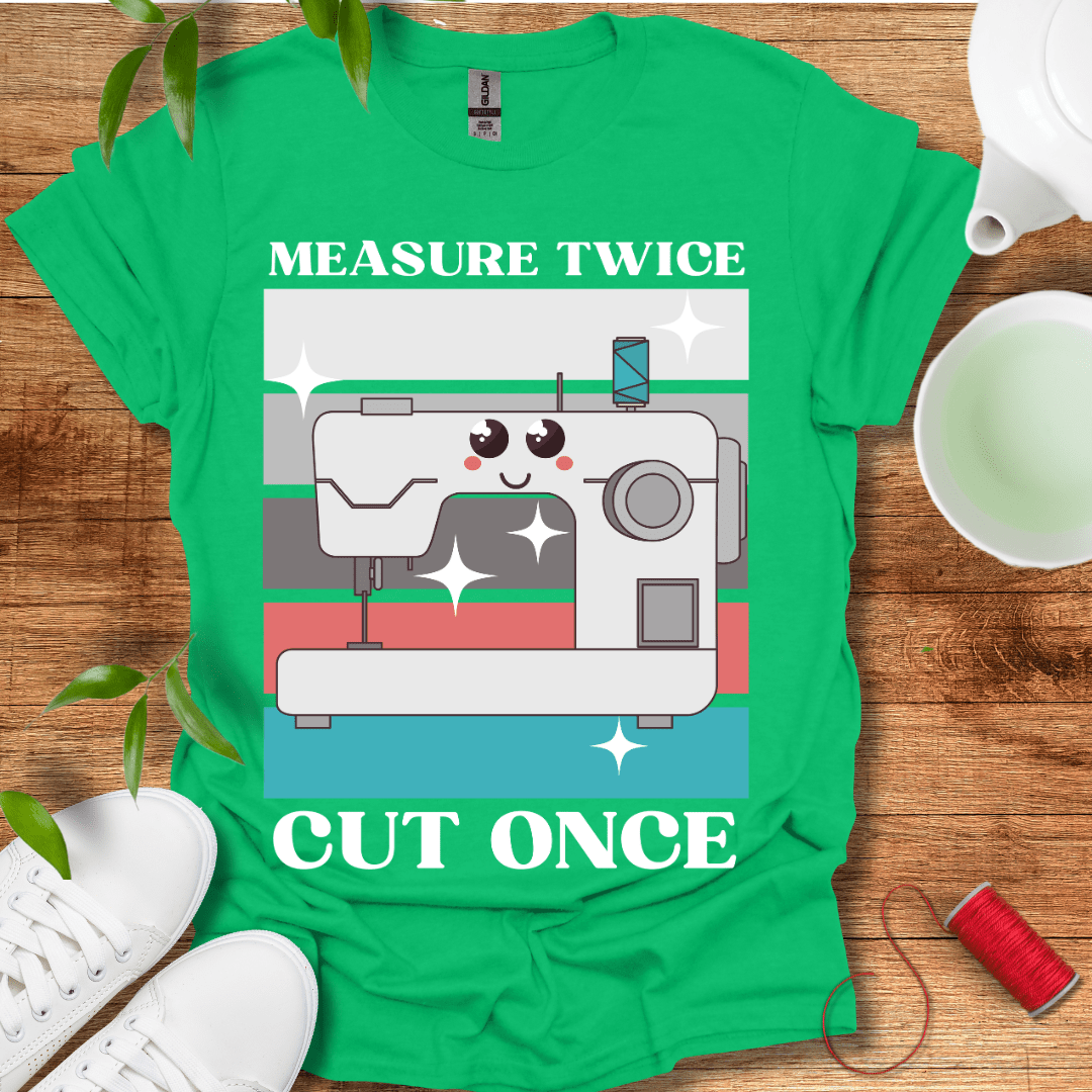 Measure Twice T-Shirt