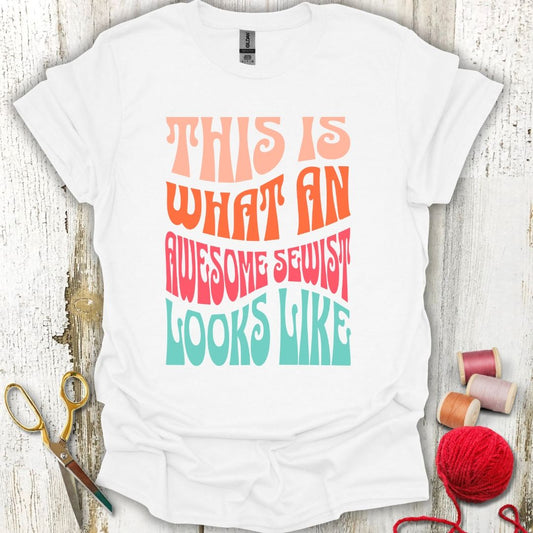 Awesome Sewist T-Shirt