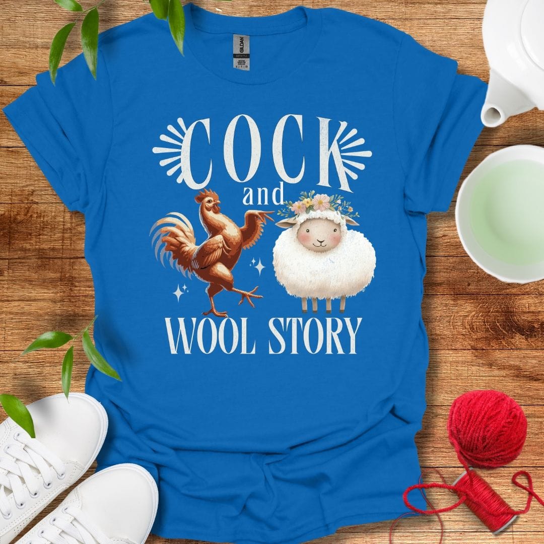 Cock And Wool Story T-Shirt