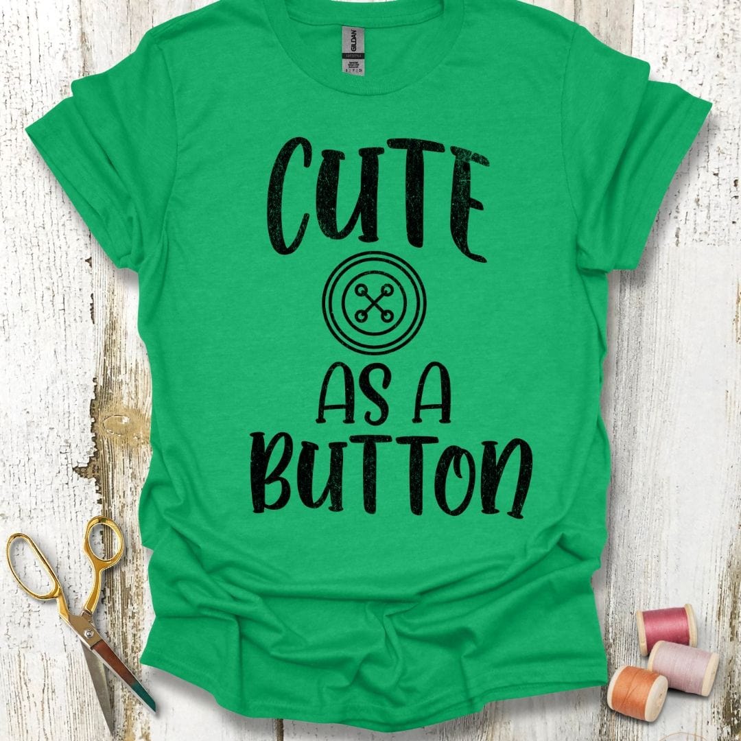 Cute As A Button T-Shirt