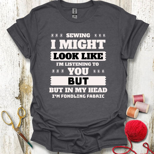Funny Fabric Fondling T-Shirt