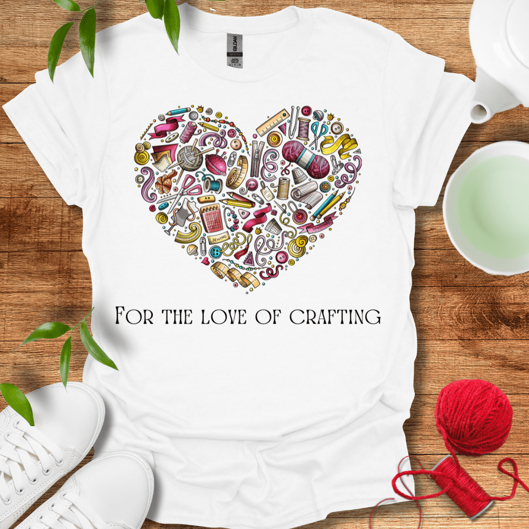 Crafting Love T-Shirt