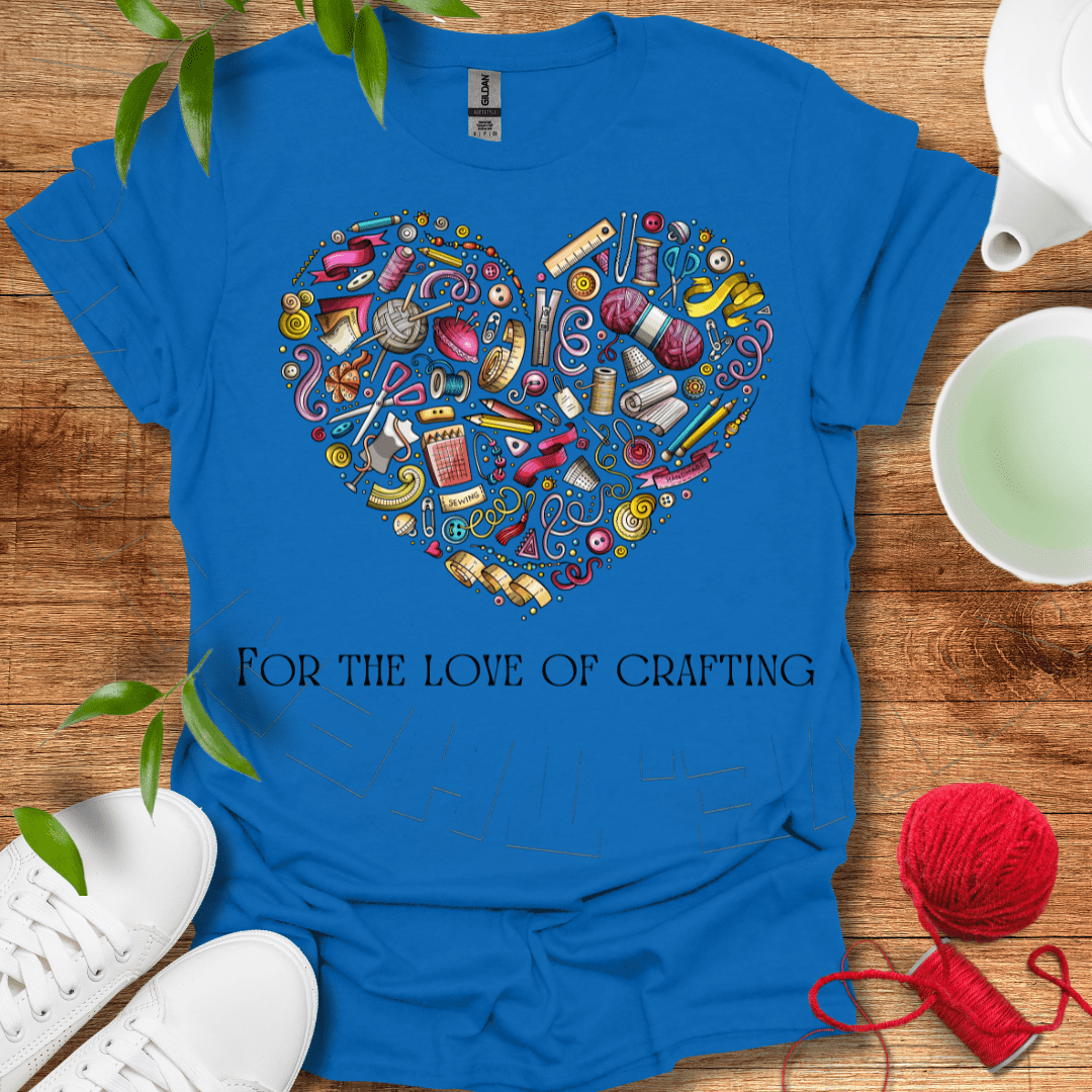 Crafting Love T-Shirt