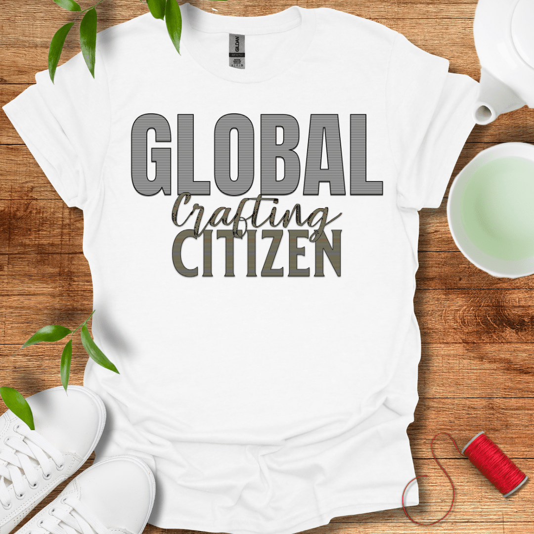 Global Crafting Citizen T-Shirt