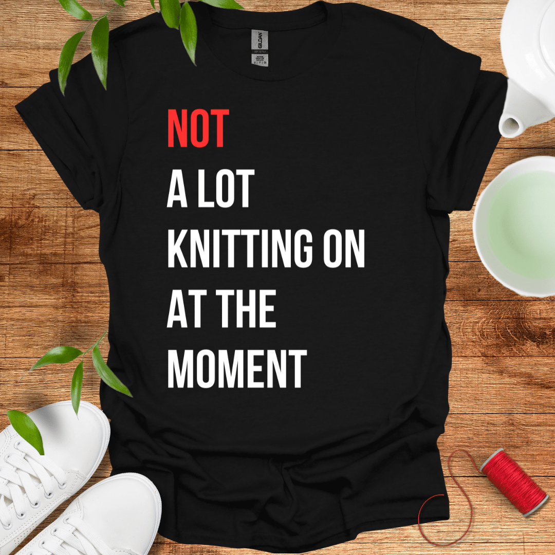 Not Knitting Tee