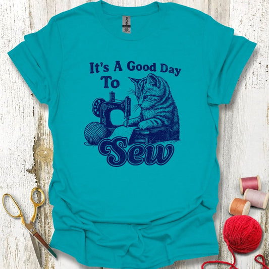 Good Day To Sew T-Shirt