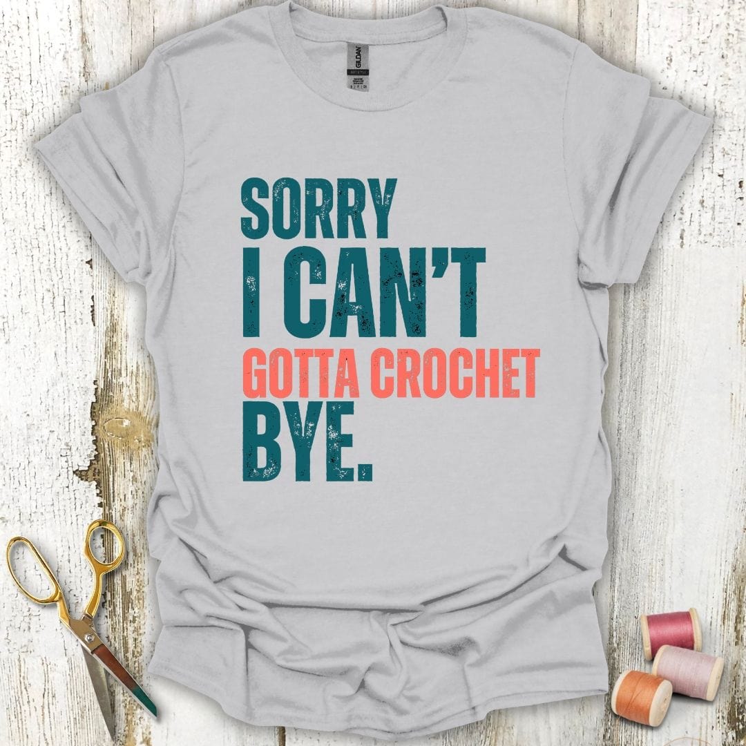 Gotta Crochet T-Shirt