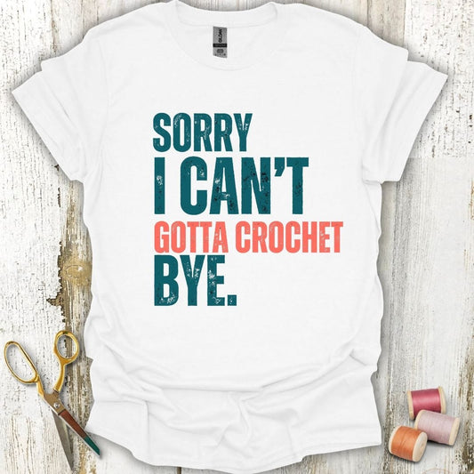 Gotta Crochet T-Shirt