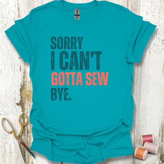 Gotta Sew T-Shirt