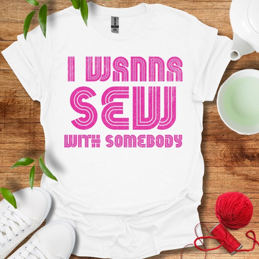 I Wanna Sew Tee