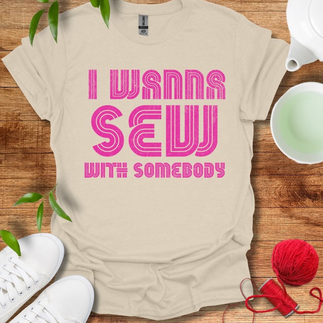 I Wanna Sew Tee