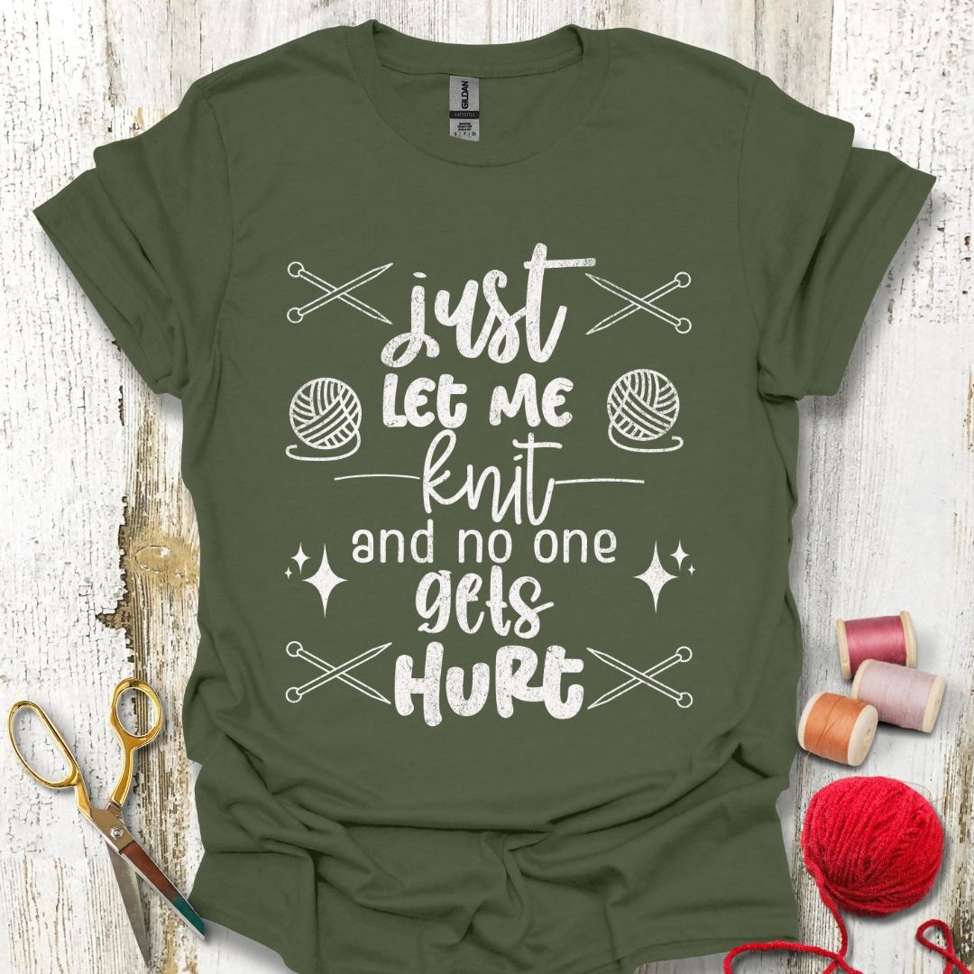 Just Let Me Knit T-Shirt