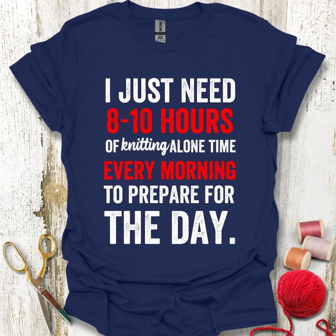 Funny Just Need Knitting T-Shirt