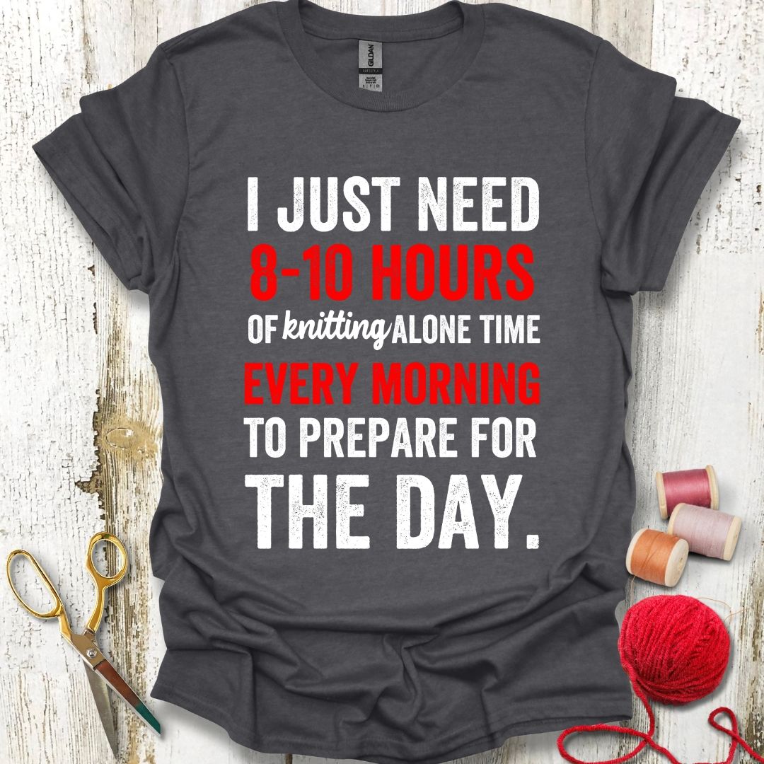 Funny Just Need Knitting T-Shirt