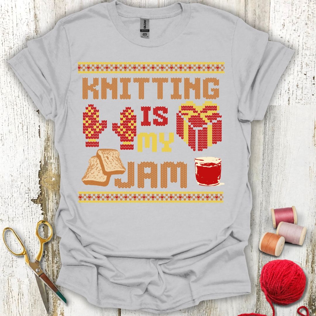 Knitting Is My Jam T-Shirt