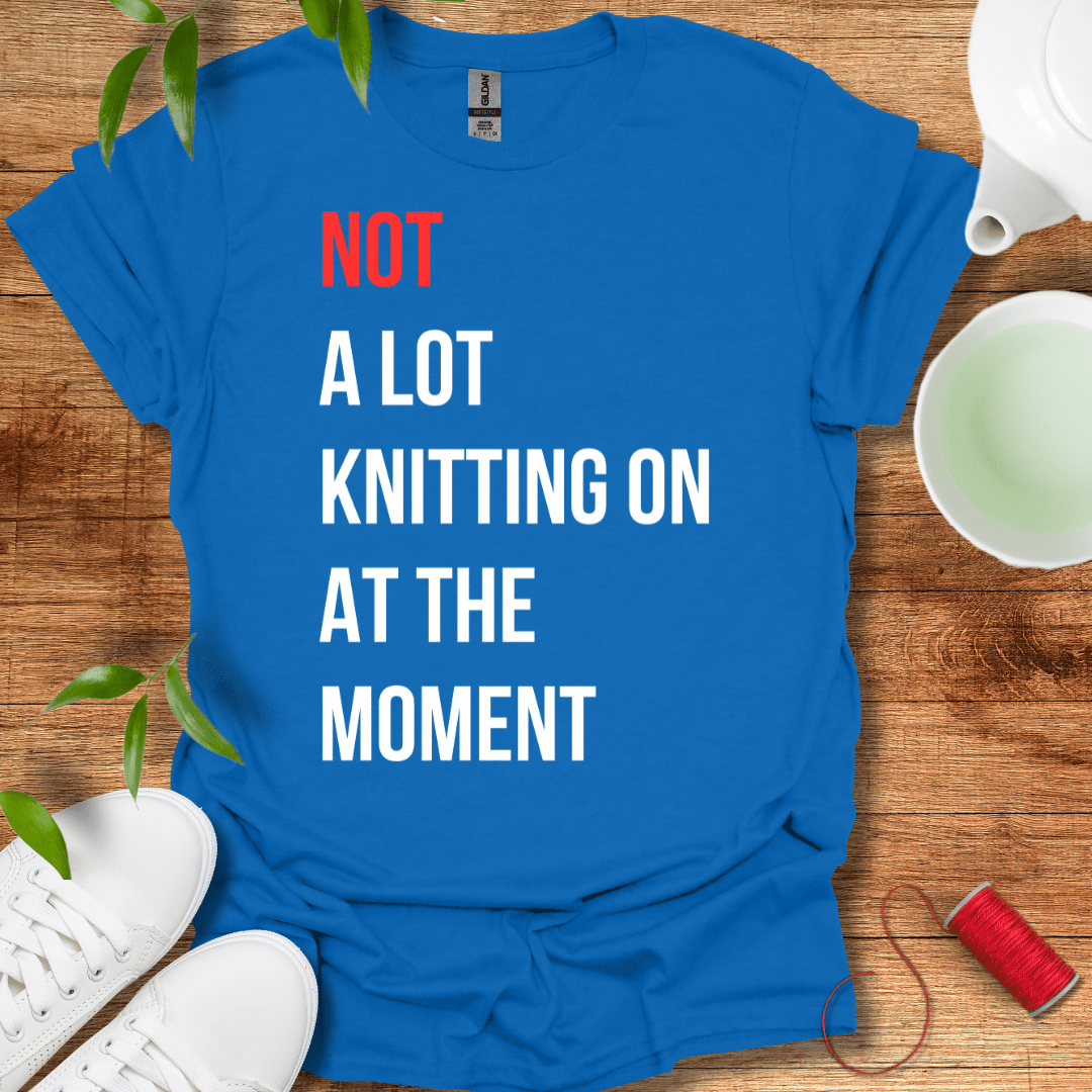 Not Knitting T-Shirt