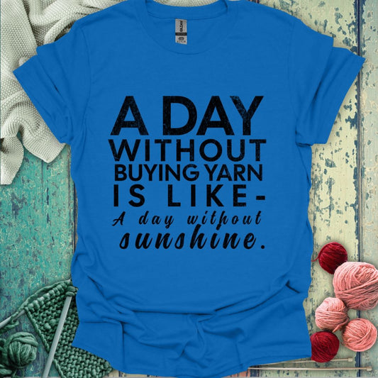 Funny Buying Yarn T-Shirt