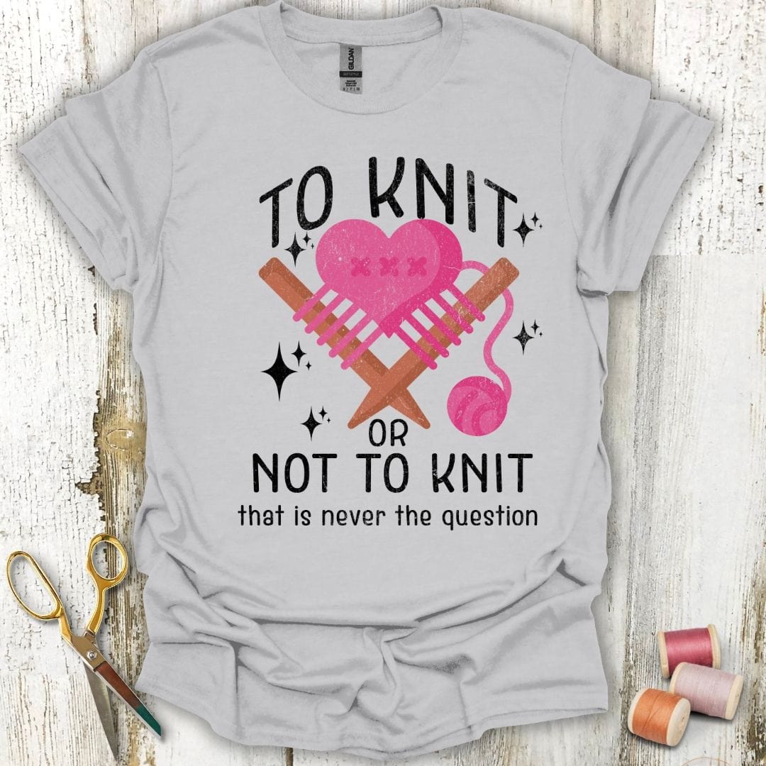 Knit Or Not T-Shirt