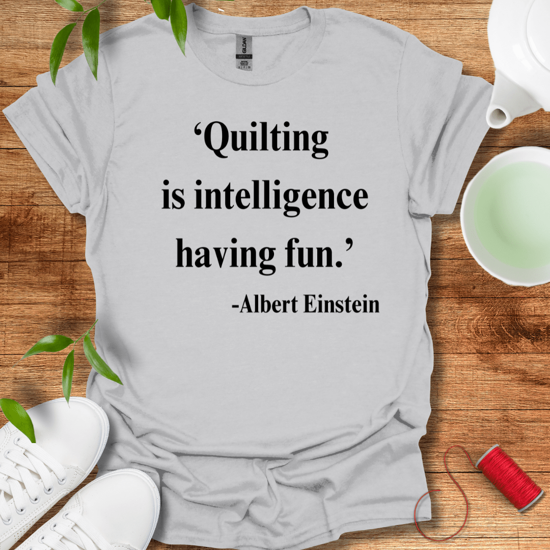 Quilting Intelligently T-Shirt