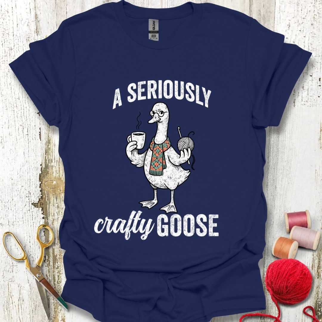 Seriously Crafty Goose T-Shirt