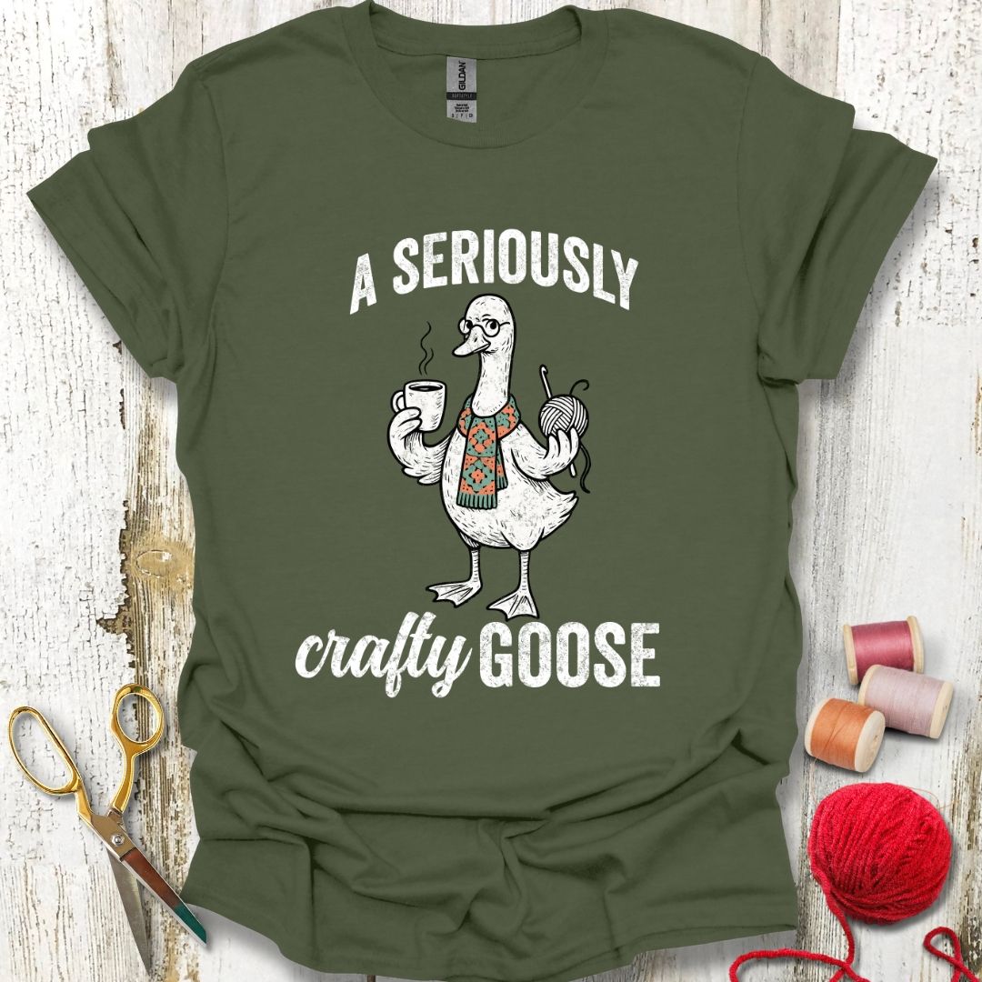 Seriously Crafty Goose T-Shirt