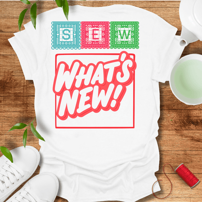 Sew, What's New? - Back Design T-Shirt