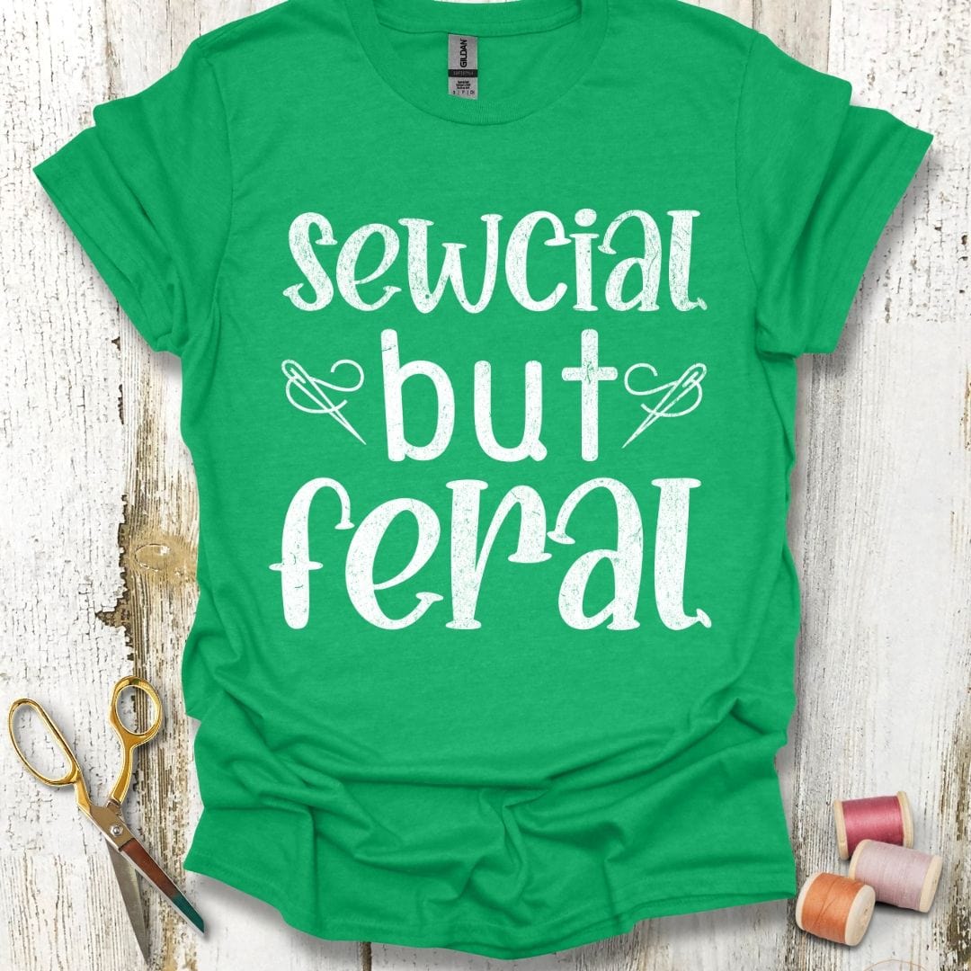 Sewcial But Feral T-Shirt