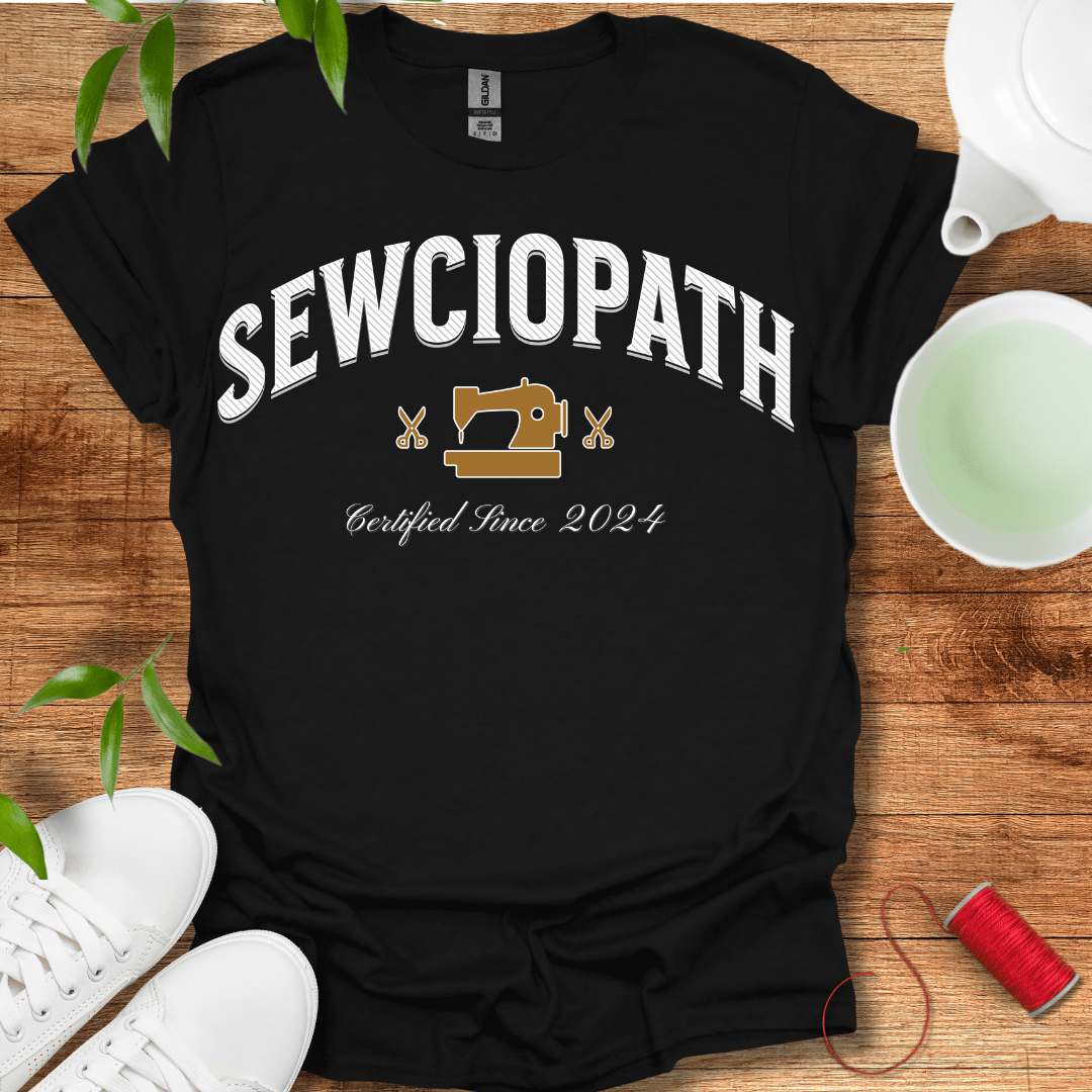 Certified Sewciopath Tee