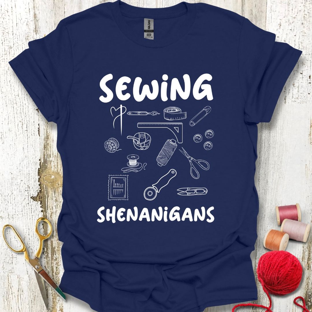 Funny Sewing Shenanigans T-Shirt