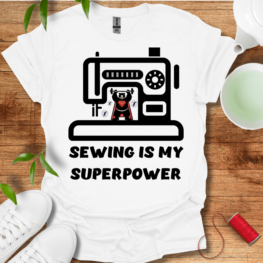 Sewing Is My Superpower Tee