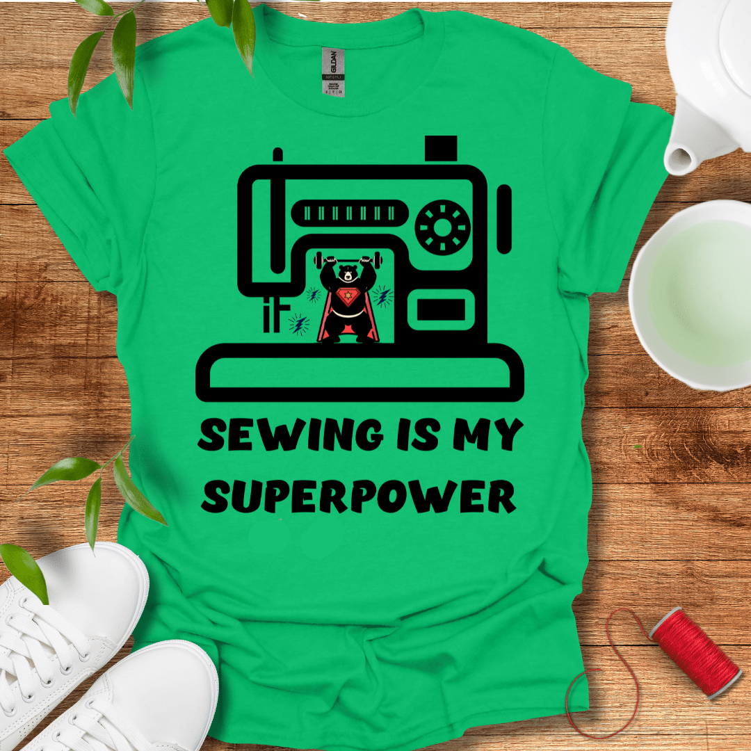 Sewing Is My Superpower Tee