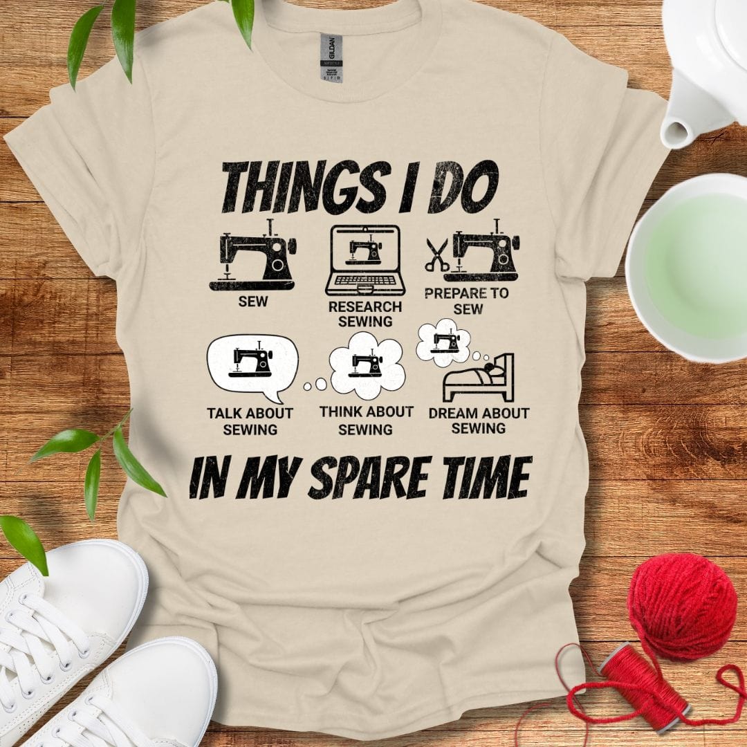 Sewing Spare Time T-Shirt