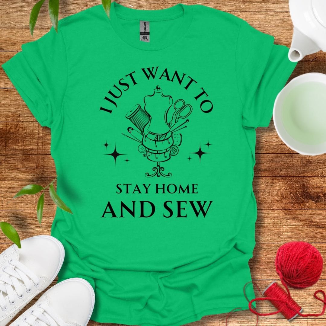 Stay Home And Sew T-Shirt