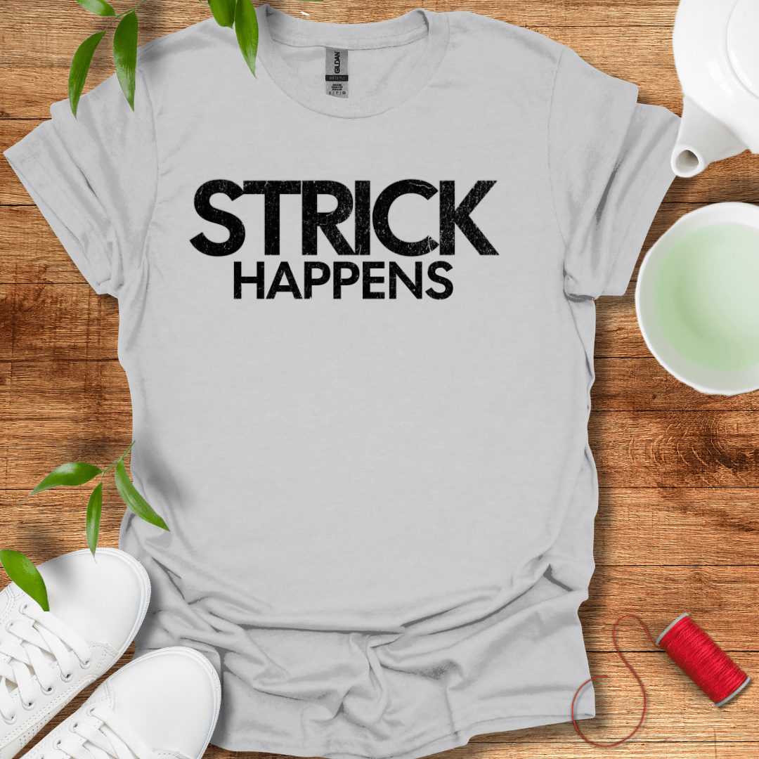 Strick Happens T-Shirt