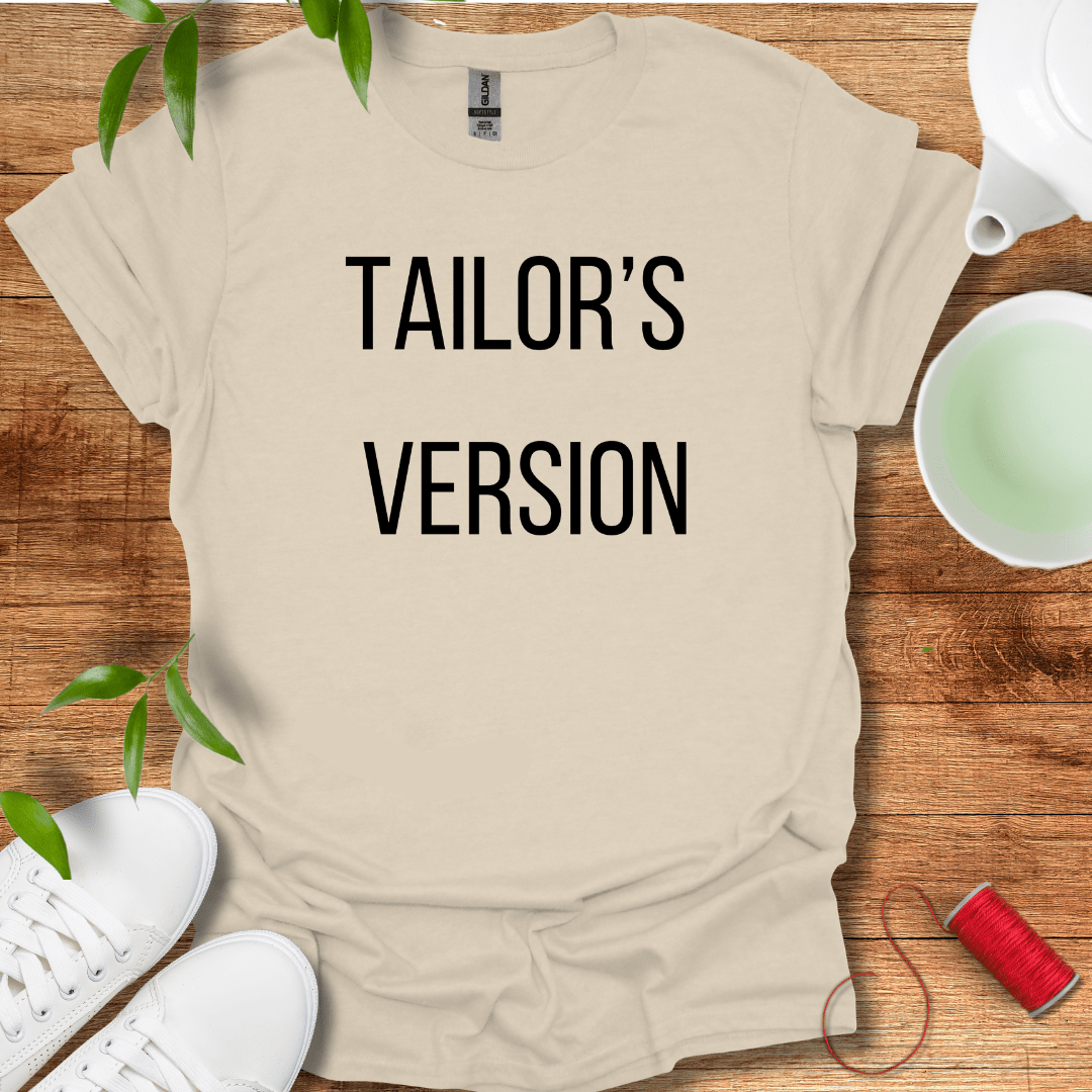 Tailor's Version T-Shirt