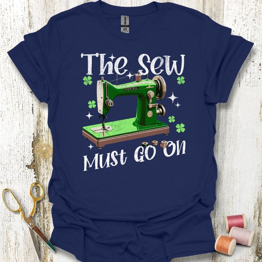 The Sew Goes On T-Shirt