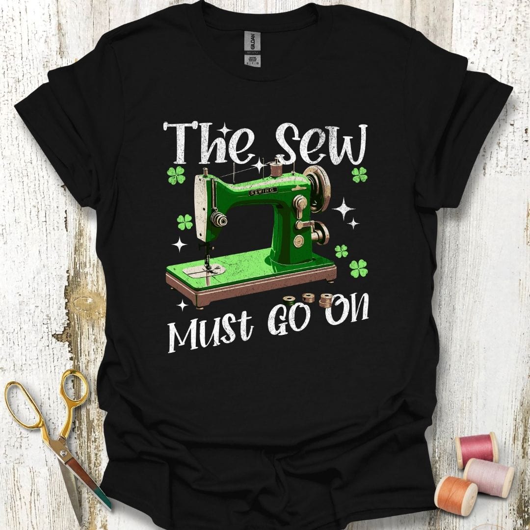 The Sew Goes On T-Shirt