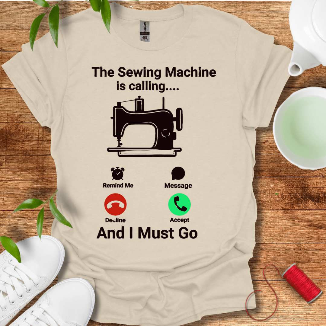 The Sewing Machine Calling T-Shirt