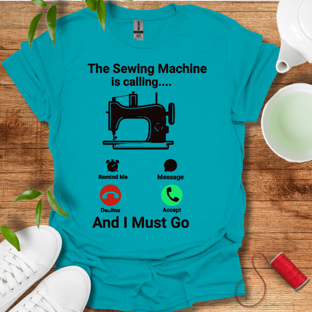 The Sewing Machine Calling T-Shirt