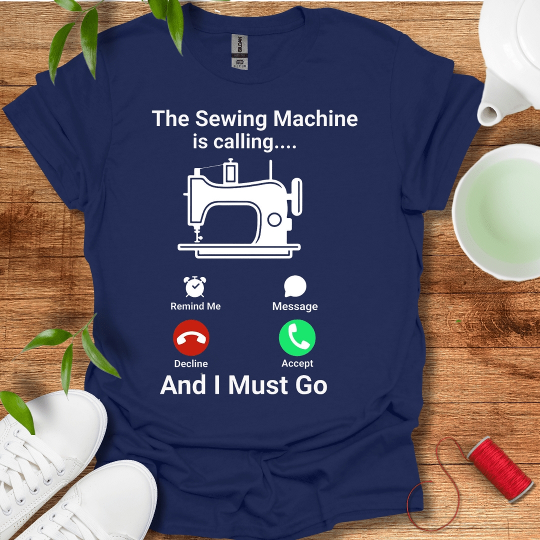 Sewing Machine Calling T-Shirt