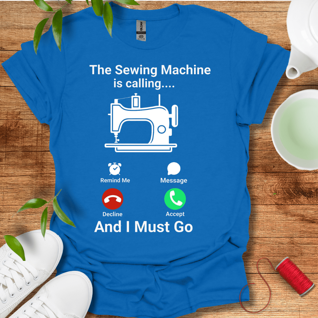 Sewing Machine Calling T-Shirt